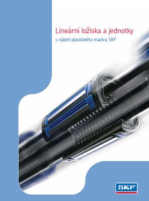 Lineární ložiska a jednotky SKF (CZ)